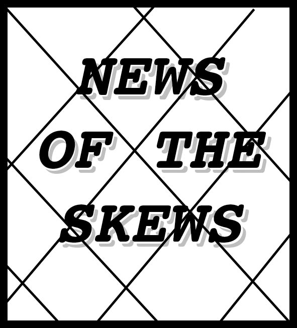 News Of The Skews